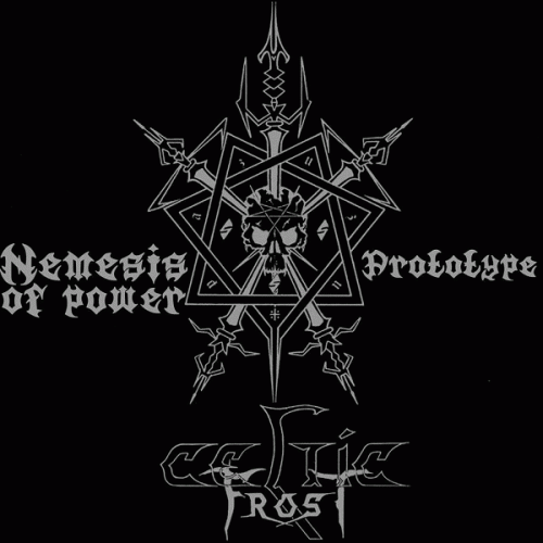 Celtic Frost : Nemesis of Power - Prototype